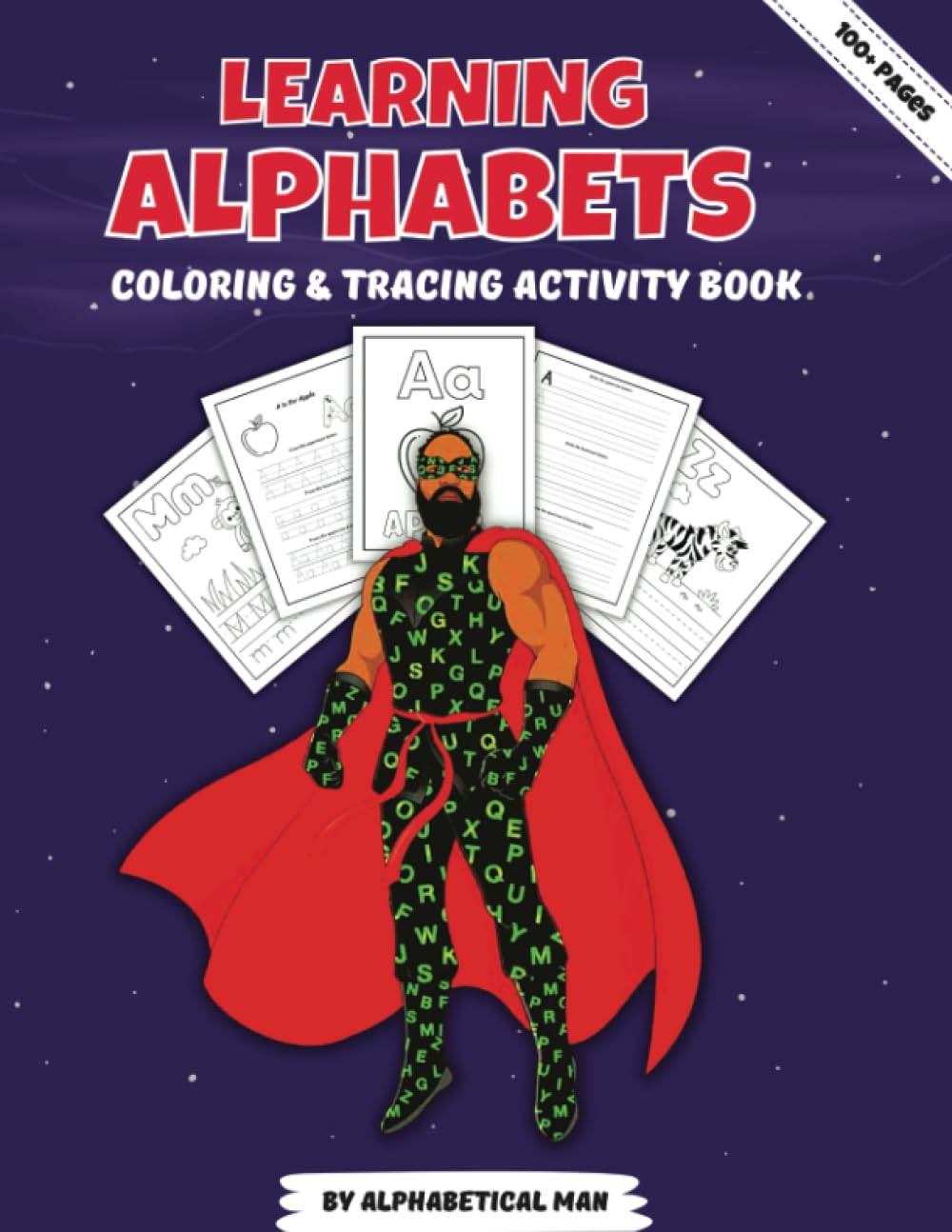 Learning Alphabets Tracing & Coloring: Playful Activities that Make Alphabet Learning an Exciting Adventure